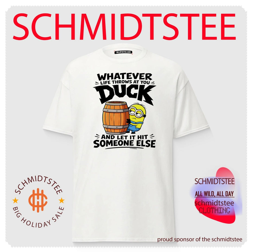 Whatever Life Throws at You Duck and Let It Hit Someone Else shirt