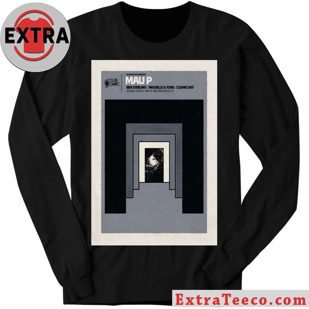 Mau P March 13 2026 San Francisco CA Poster Shirt