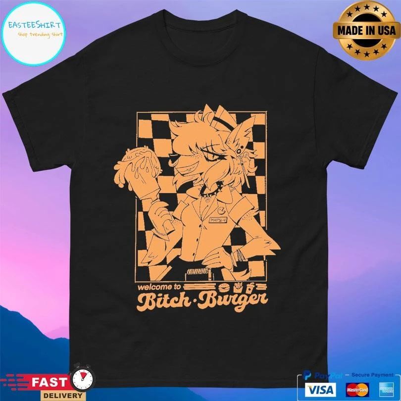 Welcome To Bitch Burger T-shirts