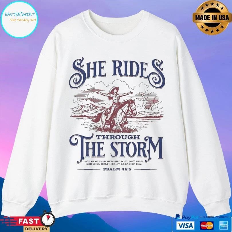 Cowgirl She Ride Through The Storm Psalm 465 T-shirts