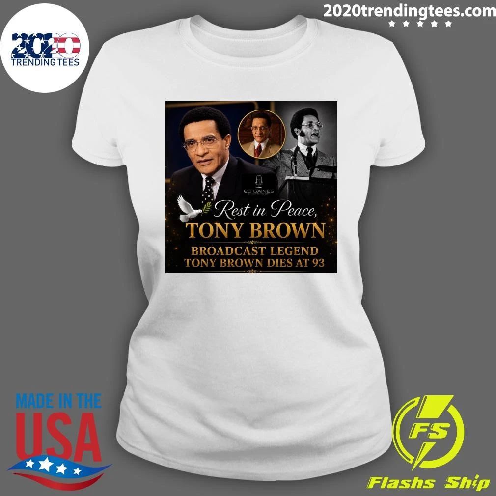 Rest In Peace Tony Brown Broadcast Legend Tony Brown Dies At 93 Shirt