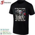 Just Here for the Fireworks Not the Fascism T-shirt