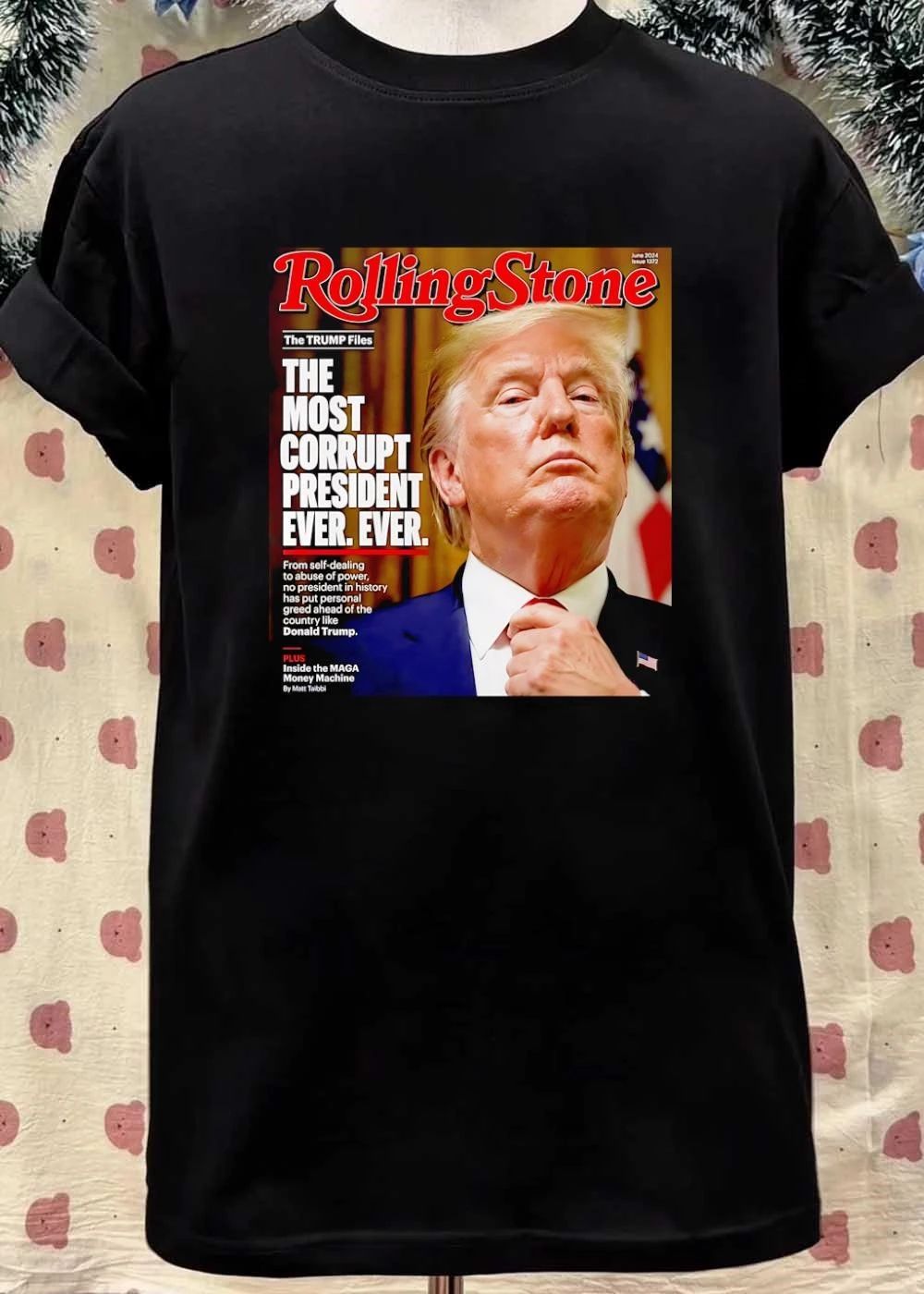 The Trump Files The Most Corrupt President Ever From Self Dealing To Abuse Of Power No History Has Put Personal Greed Ahead Of Country Inside MAGA Money Machine T-Shirt