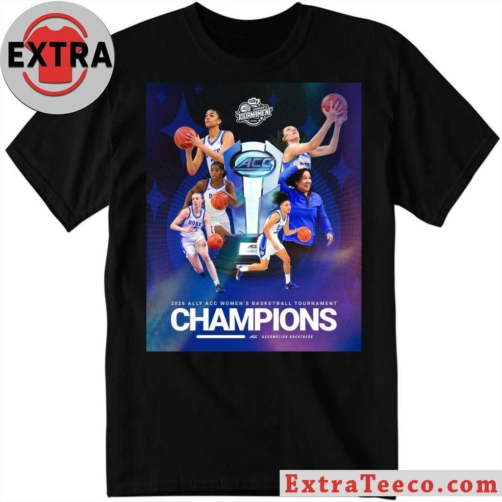 Original The Duke women’s basketball team won the 2026 ACC Women’s Basketball Tournament Shirt