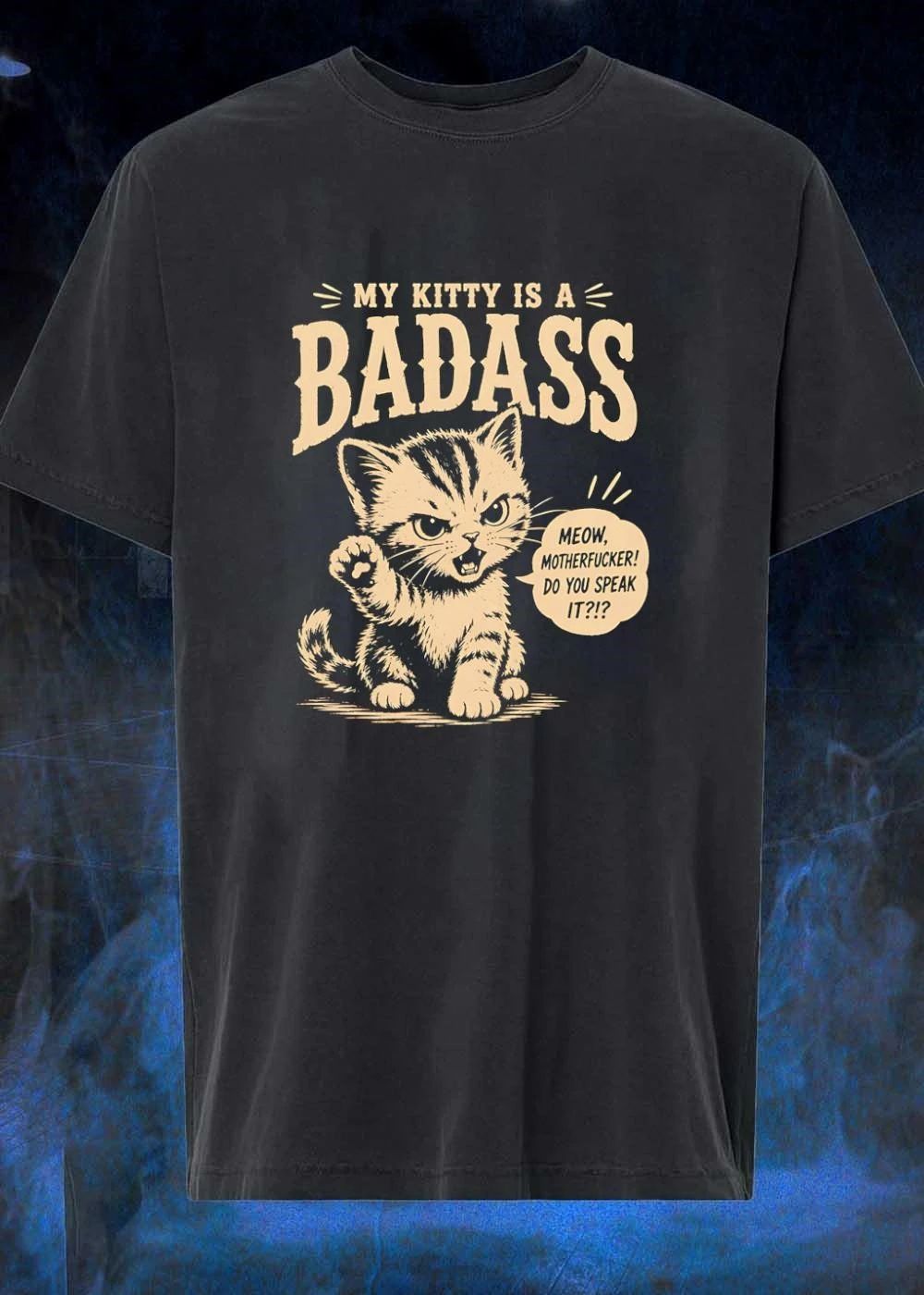 My Kitty Is A Badass Meow Motherfucker Do You Speak It shirt