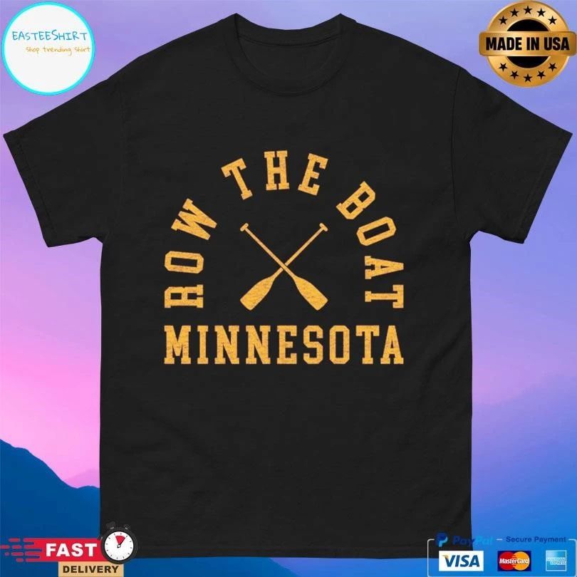 Row The Boat Minnesota T-shirts
