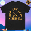 Row The Boat Minnesota T-shirts