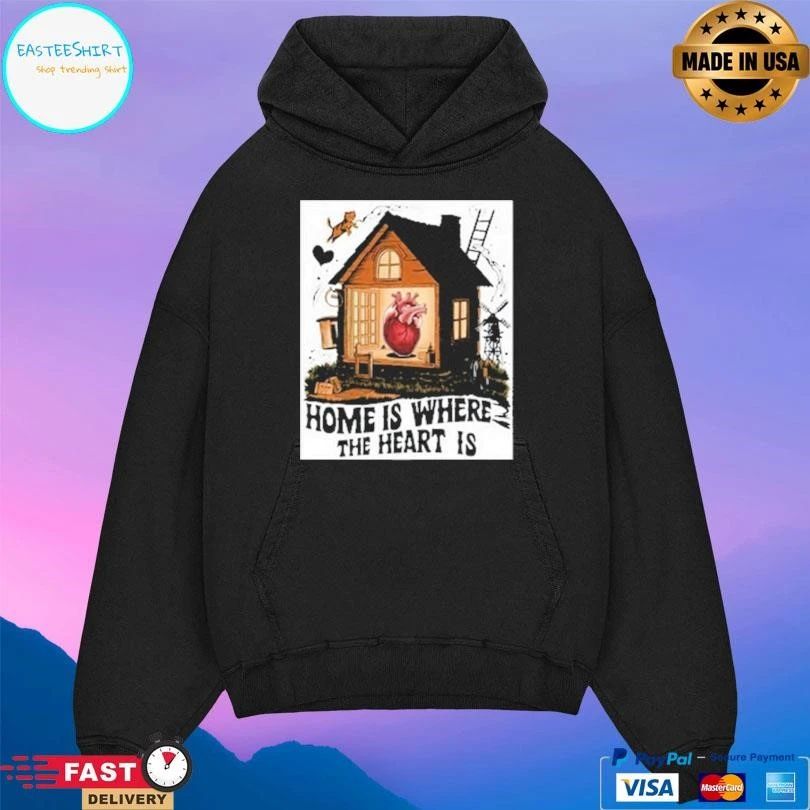 Home Is Where The Heart Is 2026 T-shirts