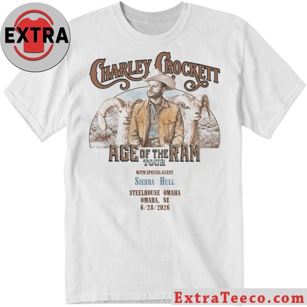 Charley Crockett Age Of The Ram For Steelhouse Omaha Ne 6-28-2026 Shirt
