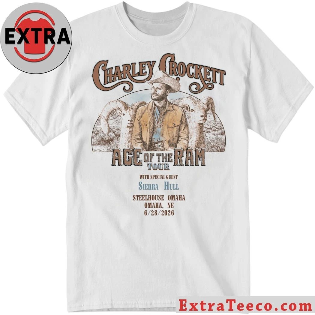 Charley Crockett Age Of The Ram For Steelhouse Omaha Ne 6-28-2026 Shirt