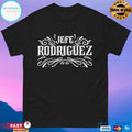 Jefe Rodriguez T-shirts