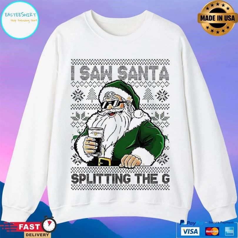 Santa Drinking Beer I Saw Santa Splitting The G Ugly Christmas 2025 T-shirts