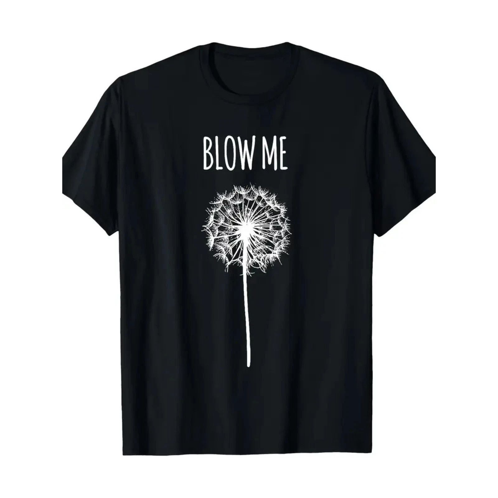 Funny 'Blow Me' Dandelion Graphic T-Shirt for Men & Women - Soft Cotton Casual T