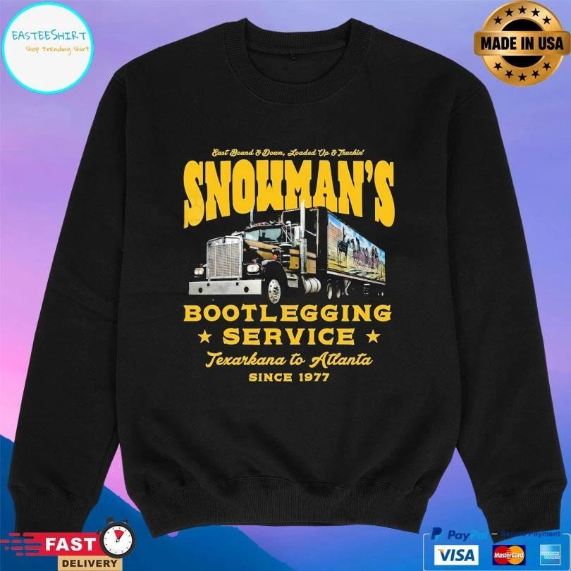 Snowman’s Bootlegging Service Texarkana To Atlanta Since 1977 East Bound And Down Loaded Op And Truckin’ T-shirts