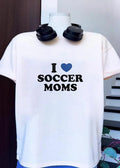 Show Your Support’ I Love Soccer Moms shirt