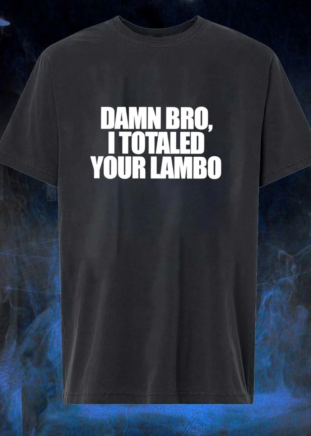 Oops Accident Damn Bro Totaled Your Lambo shirt