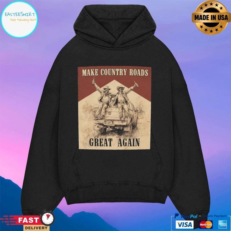Make Country Roads Great Again T-shirts