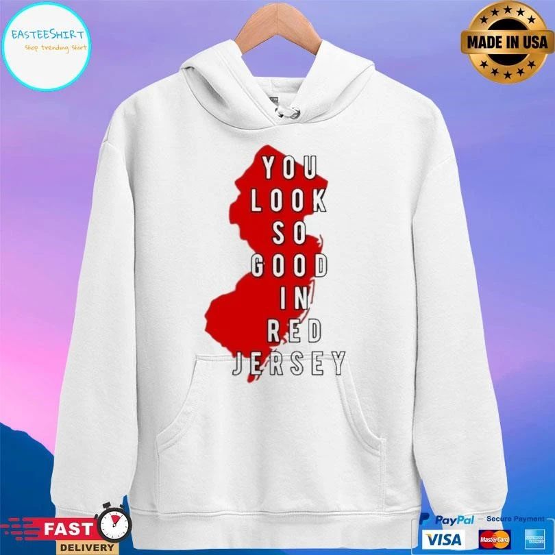 You Look So Good In Red Jersey T-shirts