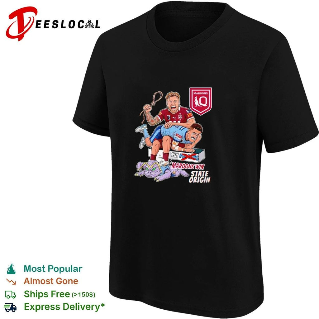 Maroons Win State Origin Beat NSW Blues T-shirt