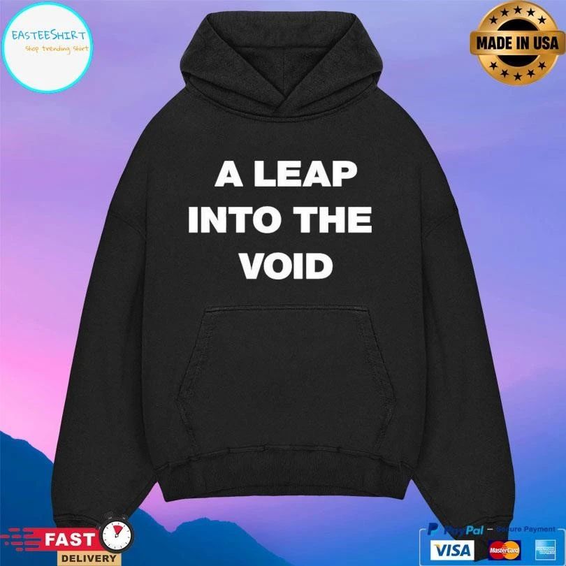 A Leap Into The Void T-shirts