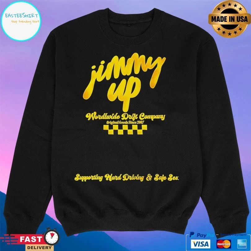 Jimmy Up Wordl Wide Drift Company Original Goods Since 2007 T-shirts