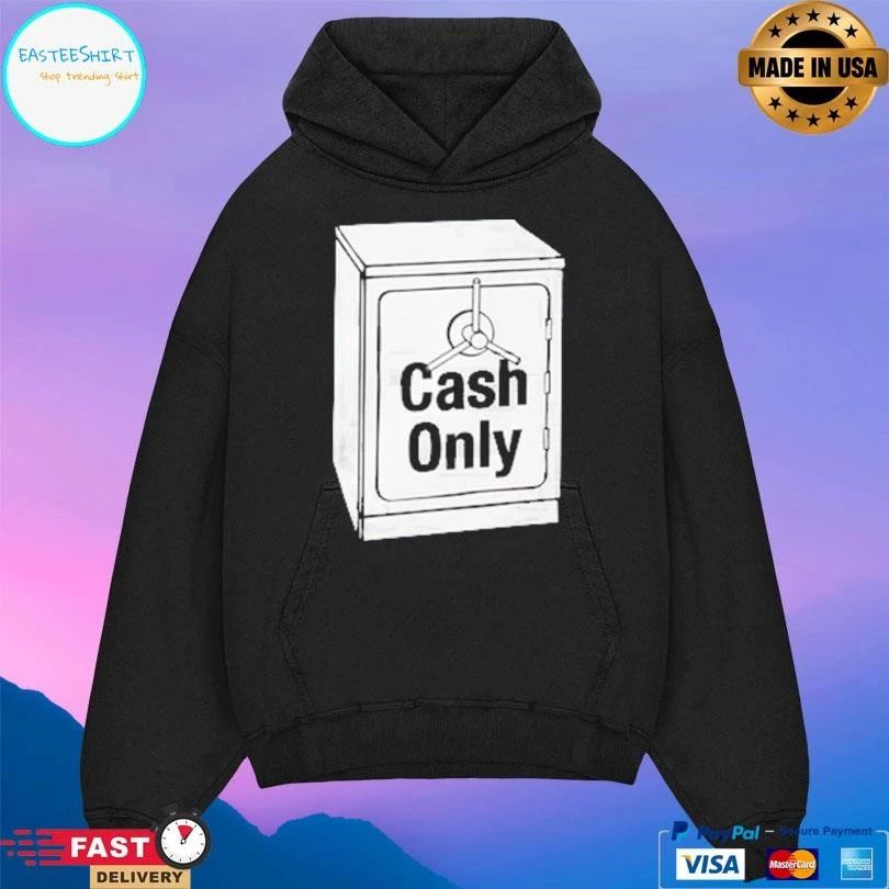 Cash Only Dist Cash Safe T-shirts