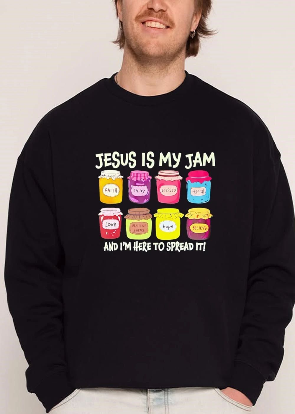 Jesus Is My Jam And Im Here To Spread It Eight Cartoon Jars With Labels shirt