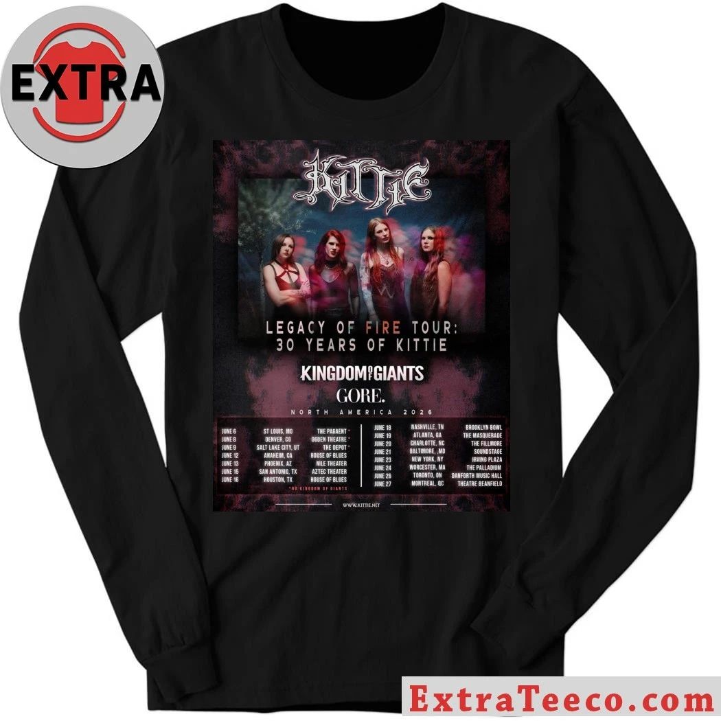The Legacy of Fire Tour celebrates the 30th anniversary of the Canadian heavy metal band Kittie Shirt