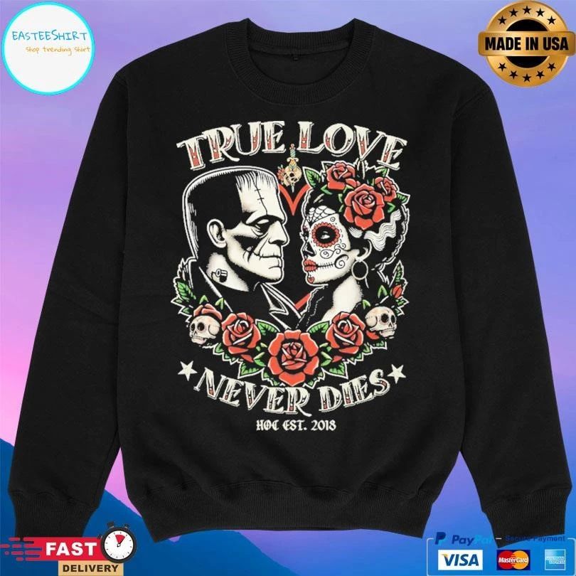 True Love Never Dies Hoc Est 2018 T-shirts