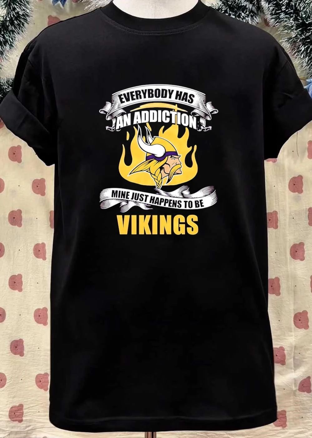 Minnesota Vikings Fan Apparel Everybody Has An Addiction Mine Just Happens To Be Vikings T-Shirt