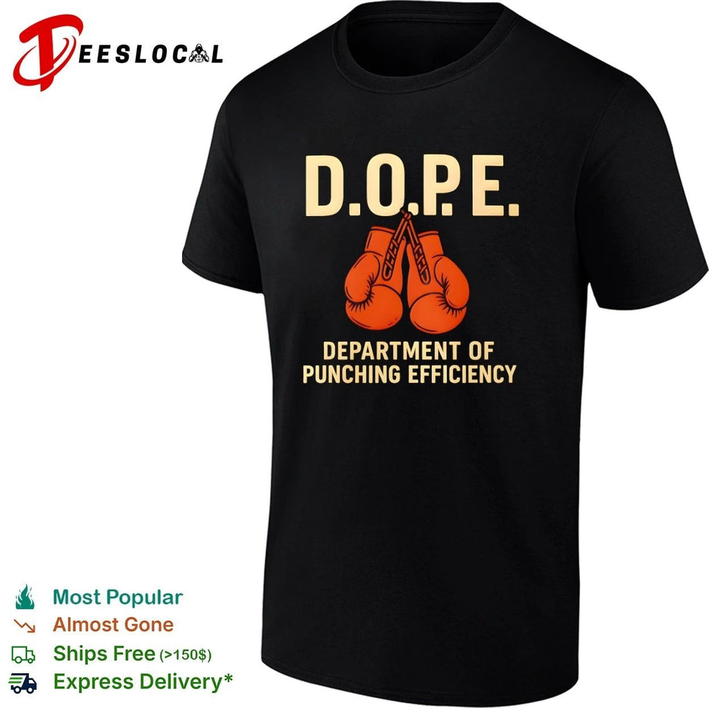 DOPE Department of Punching Efficiency T-shirt