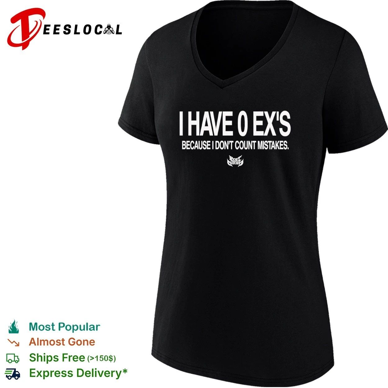 I Have 0 Ex’s Because I Don’t Count Mistakes T-shirt