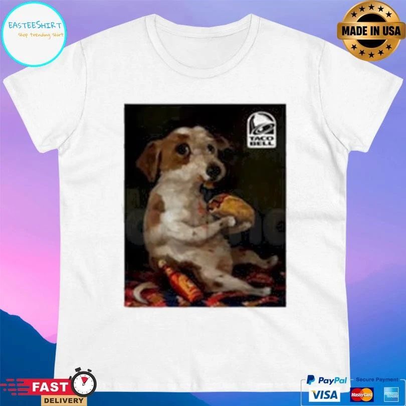 Dog Chill With Taco Bell T-shirts