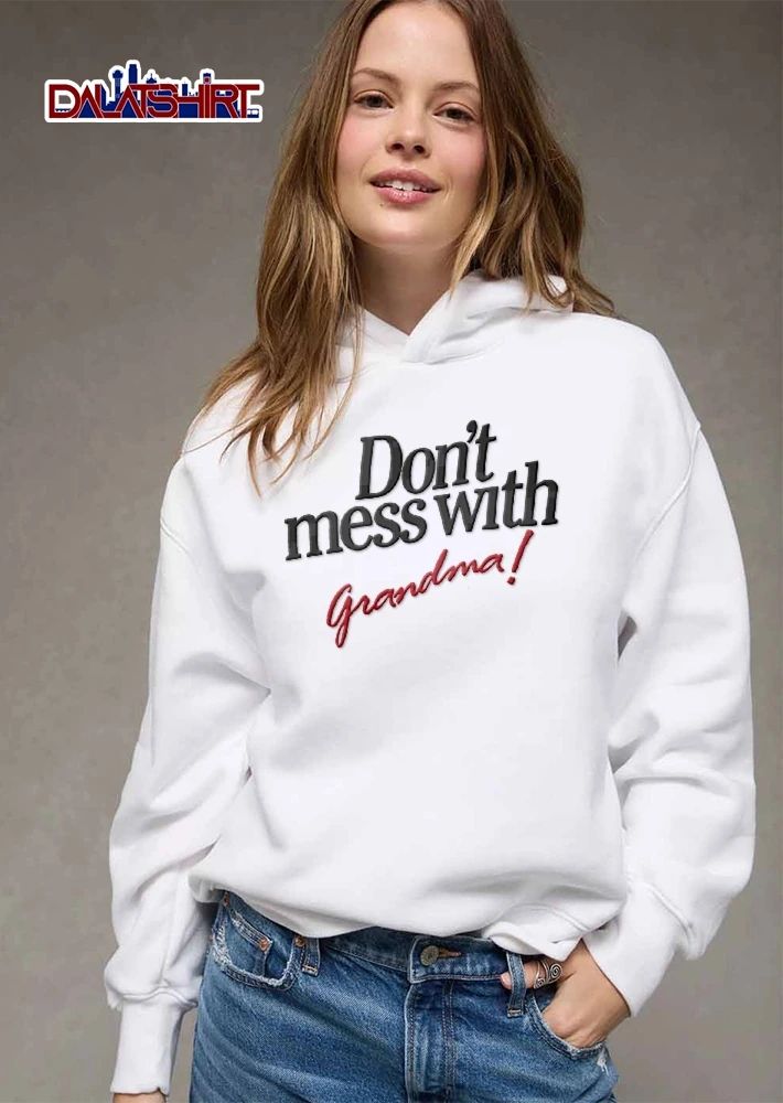 Dont Mess With Grandma Black Serif Text Red Script Typography shirt