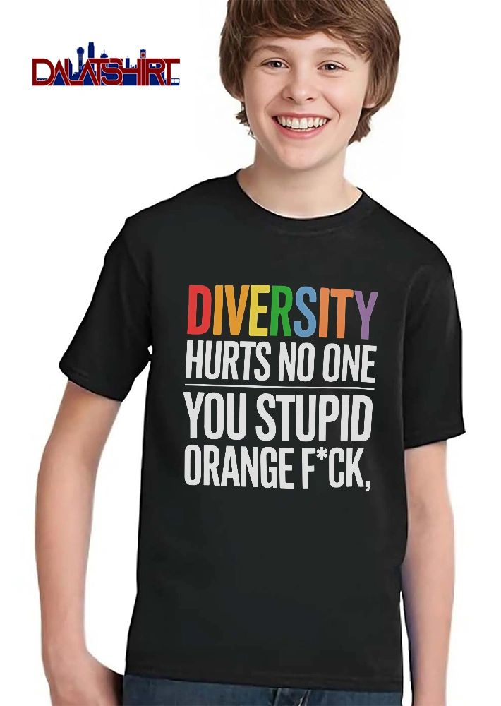Diversity Hurts No One You Stupid Orange Fuck Rainbow Block shirt