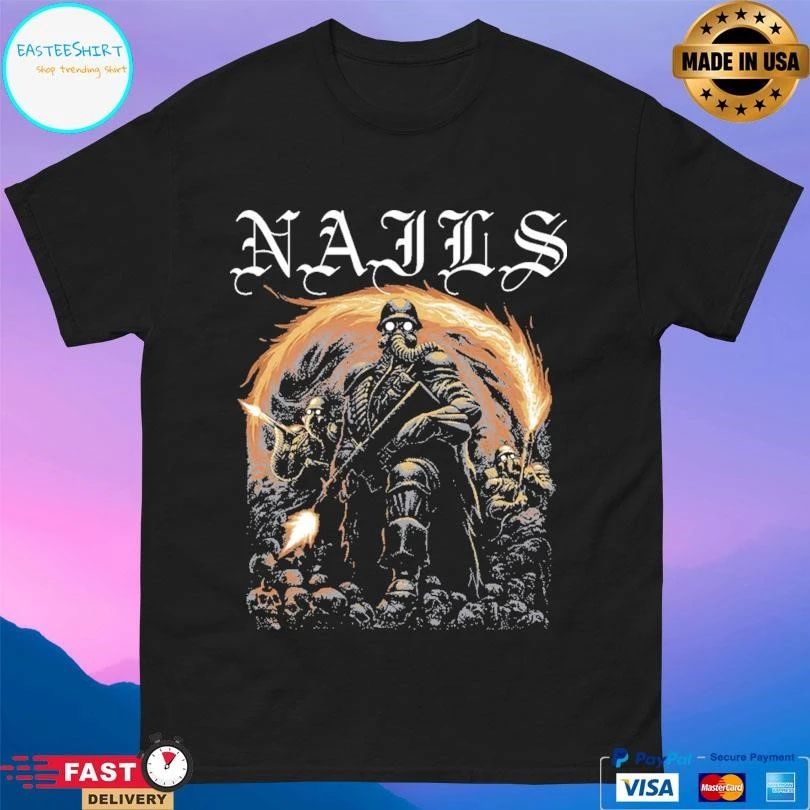Nails Flamethrower T-shirts
