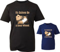It's Guinea Be A Good Wheek Funny Meme T-Shirt Animal Lovers Pig Lovers Gift Top