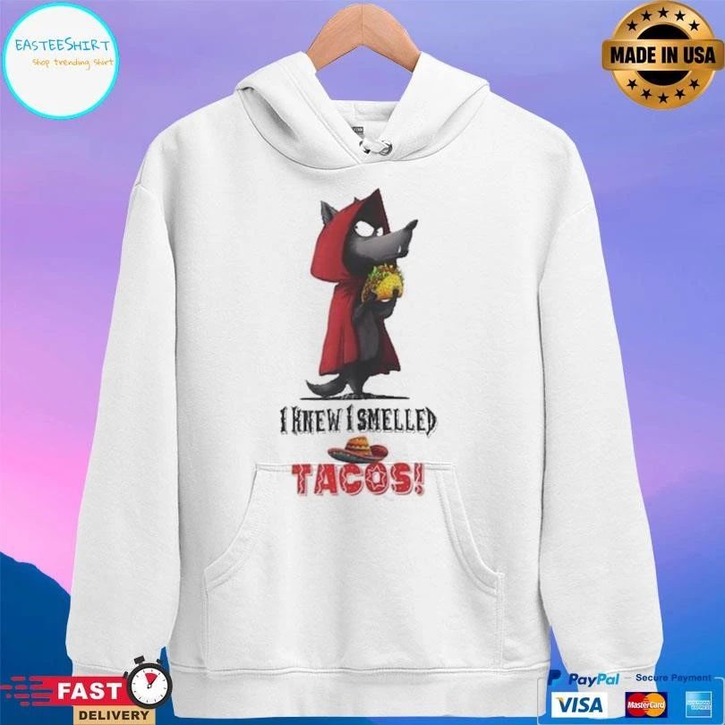 I Knew I Smelled Tacos Big Bad Wolf T-shirts