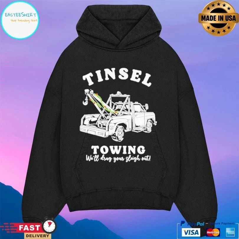 Tinsel Towing Well Drag Your Sleigh Out T-shirts