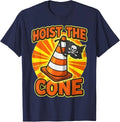Hoist The Cone Funny Construction Tee Unisex T-Shirt