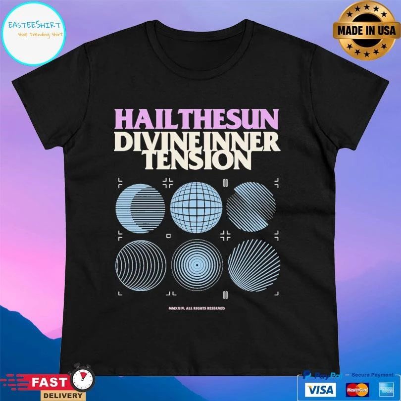 Hail The Sun Divine Inner Tension MMXXIV All Rights Reserved T-shirts