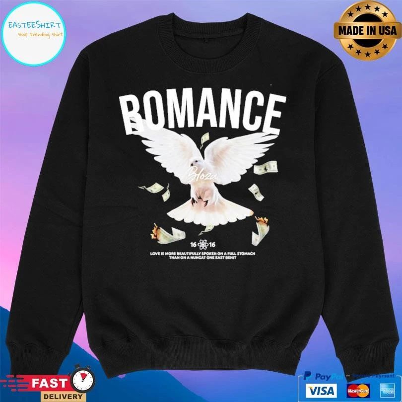 Romance Love Is More Beautifully Spoken On A Full Stomach Than On A Nungat One East Benit T-shirts