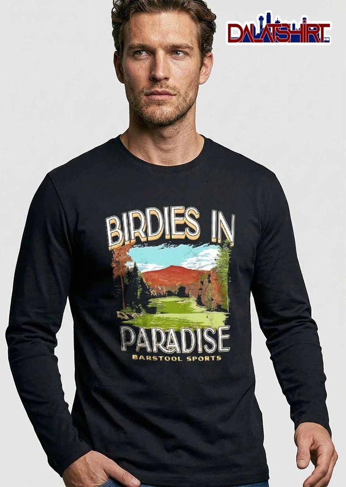 Barstool Sports Birdies In Paradise Golf Course Mountain Autumn Landscape shirt