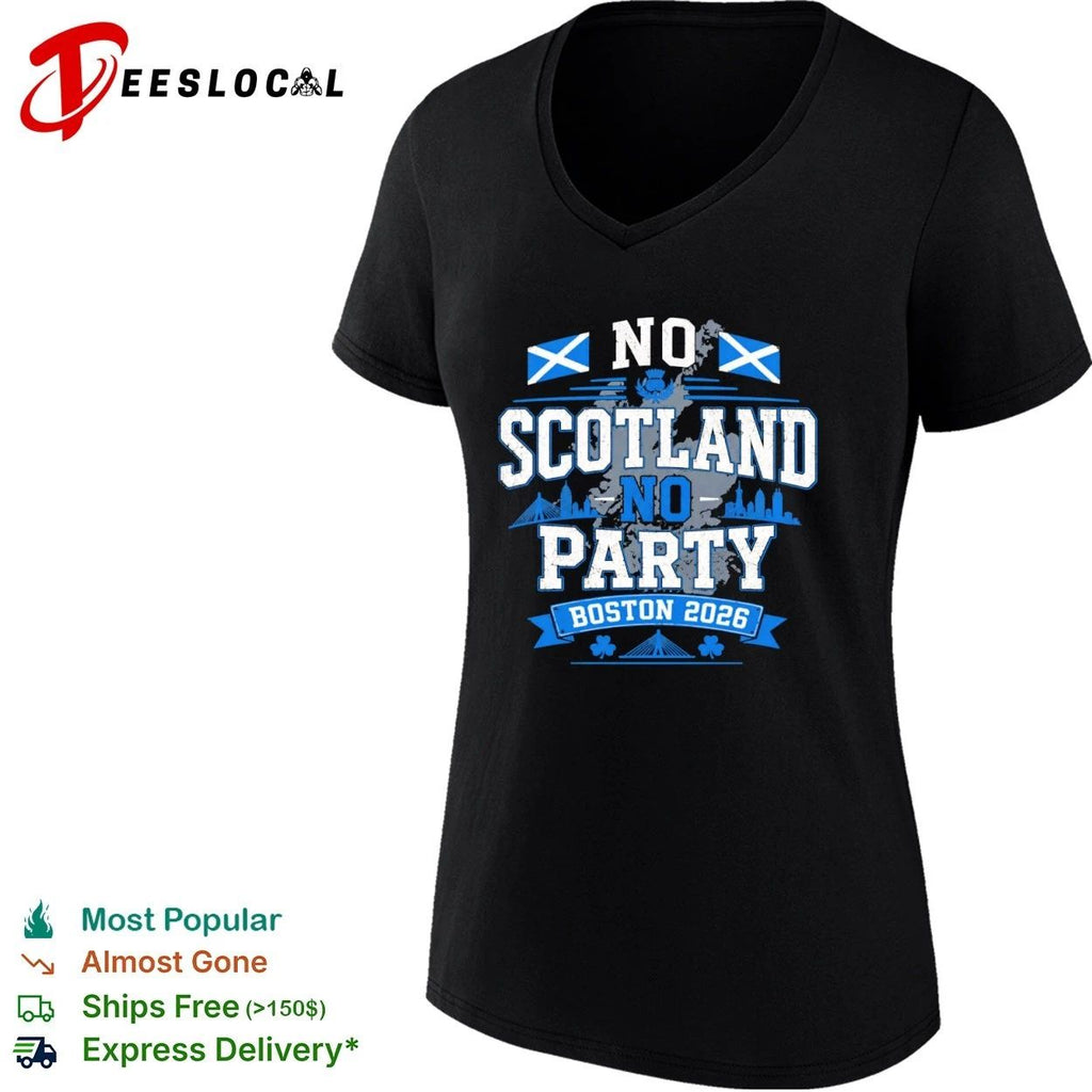 No Scotland No Party Boston 2026 Soccer T-shirt