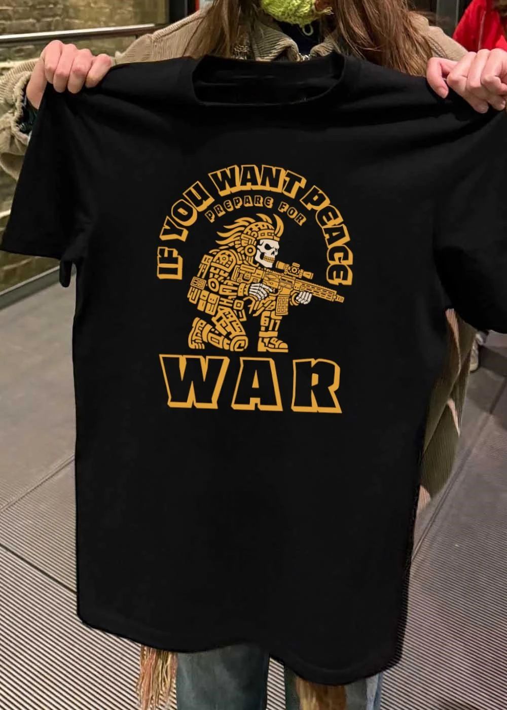 Aztec Skull Soldier Kneeling With Rifle If You Want Peace Prepare for War T-Shirt