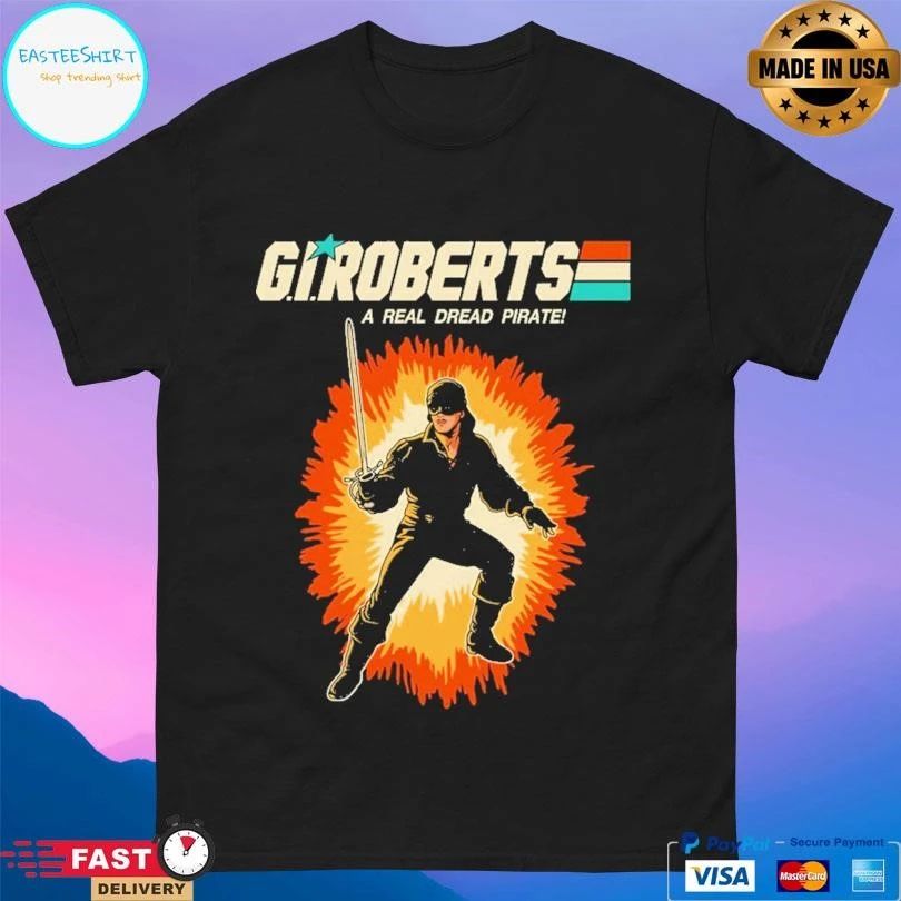 Giroberts A Real Dread Pirate T-shirts