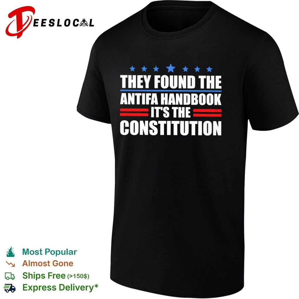 They Found the Antifa Handbook It Is the Constitution T-shirt