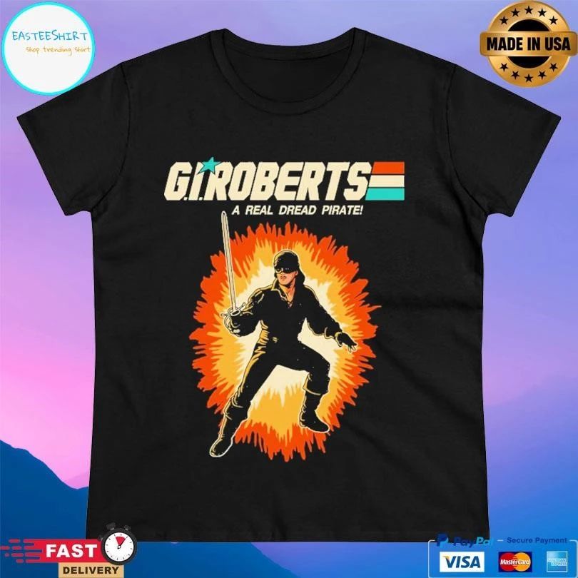 Giroberts A Real Dread Pirate T-shirts