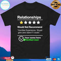 Relationship One Star Would Not Recommend Your Name Here Verified User T-shirts