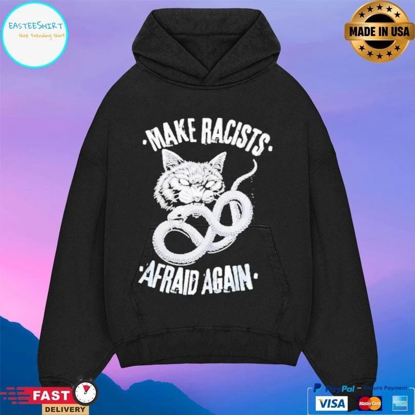 Make Racists Afraid Again Cat And Snake T-shirts